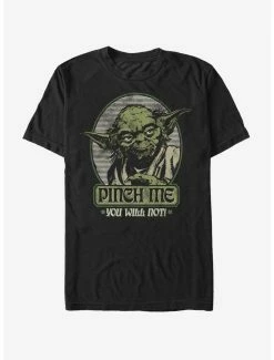 Top 10 ✔️ Star Wars Yoda Pinch Me You Will Not T-Shirt ✔️